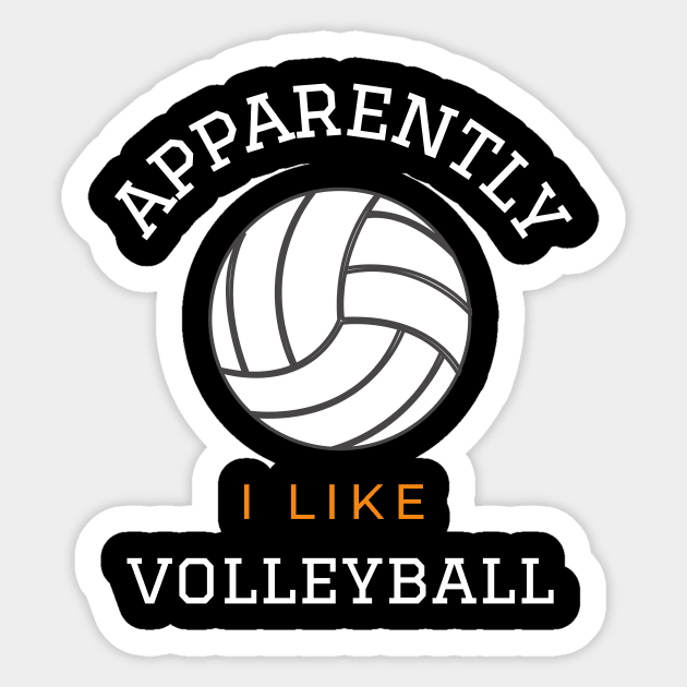 Apparently I Like Volleyball Funny Volleyball Gifts For Athletes Sticker by Art master